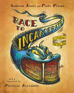 Race to Incarcerate: A Graphic Retelling