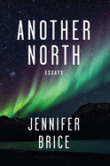 Review: <i>Another North: Essays</i>