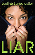 Children's Review: <i>Liar</i> by Justine Larbalestier