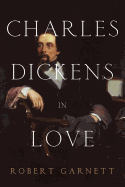 Charles Dickens in Love