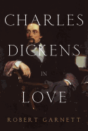 Review: <i>Charles Dickens in Love</i>