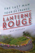 Review: <i>Lanterne Rouge: The Last Man in the Tour de France</i>
