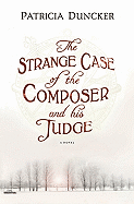 Book Review: <i>The Strange Case of the Composer and His Judge</i>
