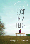 Good in a Crisis