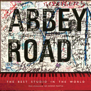 Abbey Road: The Best Studio in the World