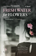 Fresh Water for Flowers 