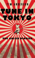 Tune in Tokyo: The Gaijin Diaries 