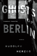 Review: <i>Ghosts of Berlin</i>