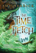 Children's Review: <i>The Time Fetch</i>