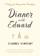 Review: <i>Dinner with Edward</i>