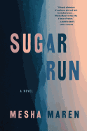 Review: <i>Sugar Run</i>
