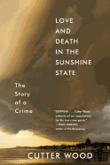 Review: <i>Love and Death in the Sunshine State: The Story of a Crime</i>