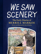 Review: <i>We Saw Scenery: The Early Diaries of Merrill Markoe</i>