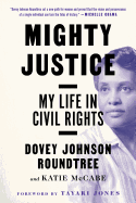 Review: <i>Mighty Justice: My Life in Civil Rights</i>