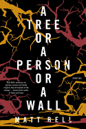 Review: <i>A Tree or a Person or a Wall</i>