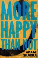 YA Review: <i>More Happy Than Not</i>