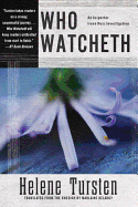 Who Watcheth: An Inspector Irene Huss Investigation