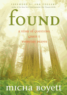 Found: A Story of Questions, Grace & Everyday Prayer