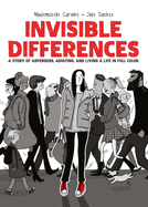 Invisible Differences: A Story of Asperger's, Adulting, and Living a Life in Full Color