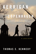 Kerrigan in Copenhagen: A Love Story