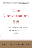 The Conversation: A Revolutionary Plan for End-of-Life Care