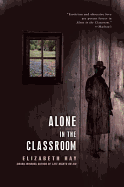 Alone in the Classroom