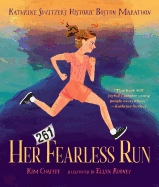 Her Fearless Run: Kathrine Switzer's Historic Boston Marathon 