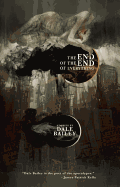 The End of the End of Everything: Stories
