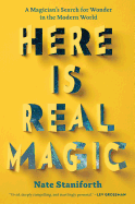 Here Is Real Magic