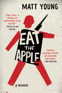 Eat the Apple: A Memoir