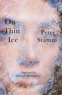Review: <i>On Thin Ice: Stories</i>