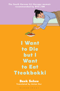 Review: <i>I Want to Die but I Want to Eat Tteokbokki</i>
