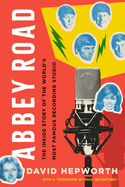 Review: <i>Abbey Road: The Inside Story of the World's Most Famous Recording Studio </i>