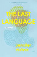 Review: <i>The Last Language</i>