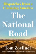 Review: <i>The National Road: Dispatches from a Changing America</i>