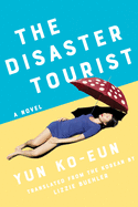 Review: <i>The Disaster Tourist</i>