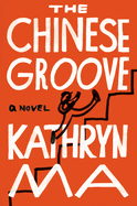 The Chinese Groove 