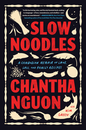 Review: <i>Slow Noodles: A Cambodian Memoir of Love, Loss, and Family Recipes</i>