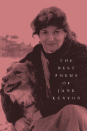The Best Poems of Jane Kenyon