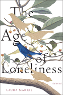 Review: <i>The Age of Loneliness</i>