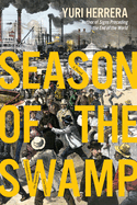 Review: <i>Season of the Swamp</i>