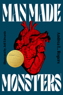 YA Review: <i>Man Made Monsters</i>
