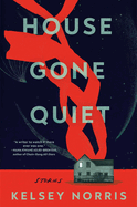 Review: <i>House Gone Quiet </i>