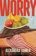 Review: <i>Worry</i>