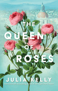 Review: <i>The Queen of Roses</i>