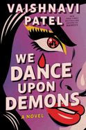 Review: <i>We Dance Upon Demons </i>