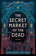 Review: <i>The Secret Market of the Dead</i>