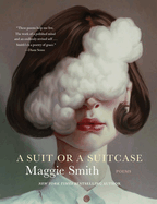Starred Review: <i>A Suit or a Suitcase: Poems</i>