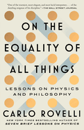 Review: <i>On the Equality of All Things: Lessons on Physics and Philosophy</i>