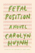 Starred Review: <i>Fetal Position</i>